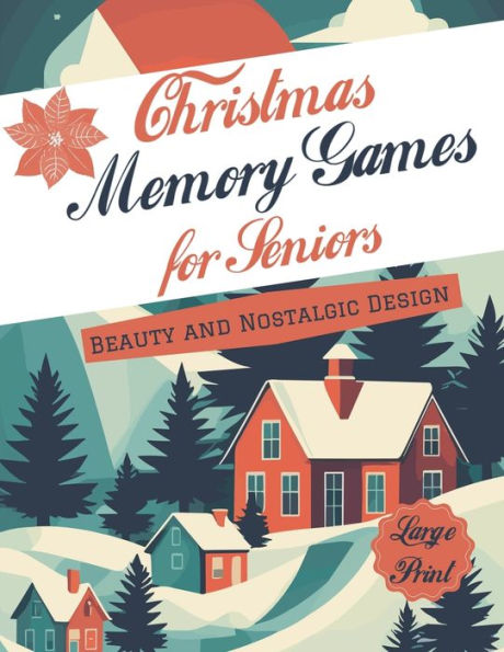 Large Print Memory Games for Seniors: Holiday Variety Puzzle Book, Beauty and Nostalgic Design, Perfect Activity Book for Adults and Seniors