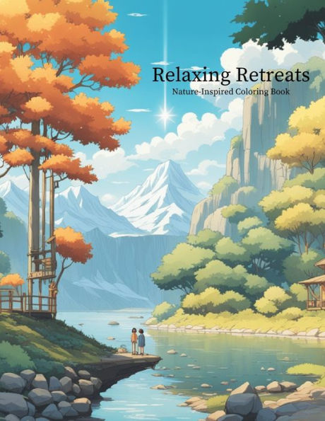 Relaxing Retreats: Nature-Inspired Coloring Book