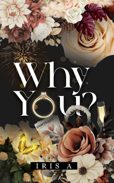 Why You?: An enemies to lovers, toxic workplace romance