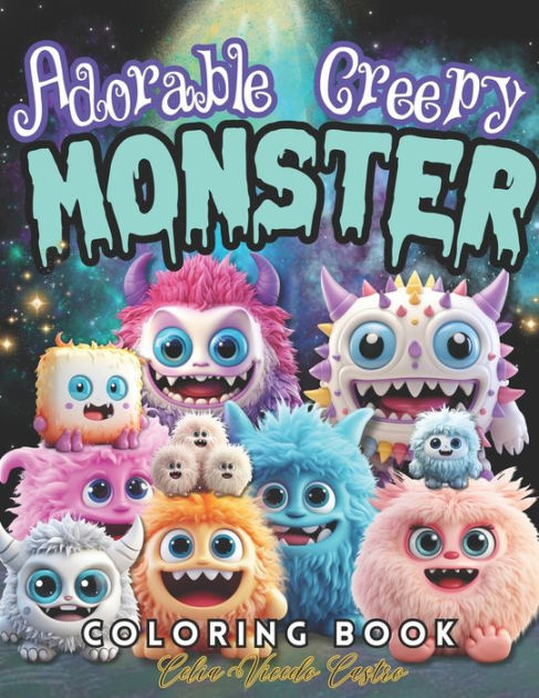 Adorable Creepy Monsters Coloring Book: For Adults and Teens. Fantasy ...