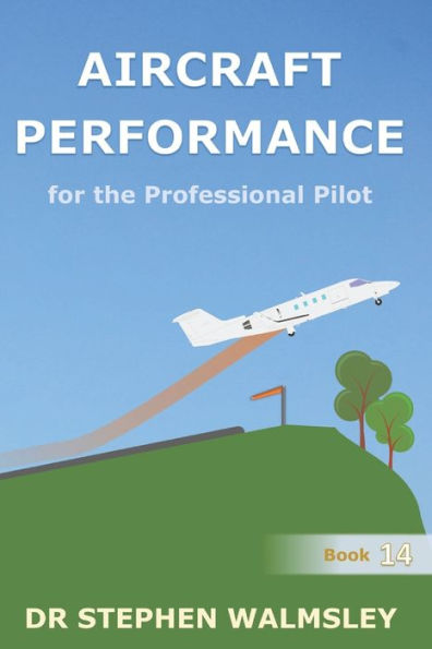 Aircraft Performance for the Professional Pilot
