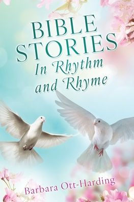 BIBLE STORIES Rhythm and Rhyme