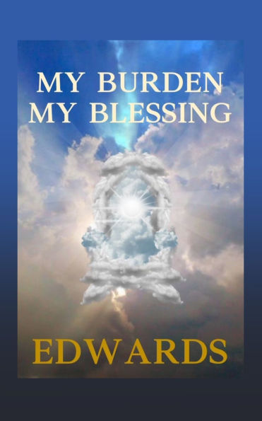 My Burden Blessing