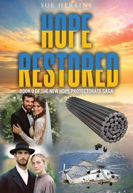 Hope Restored: Book 3 of the New Protectorate Saga