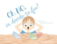 Title: Oh NO, ï¿½a donde se fue?, Author: Kay E Thomson
