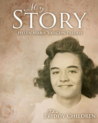 My Story: Helen Marie Vaughn Priddy