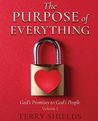 The Purpose of Everything: God's Promises to People