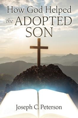 How God Helped the Adopted Son