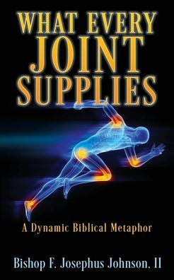 "What Every Joint Supplies": A Dynamic Biblical Metaphor
