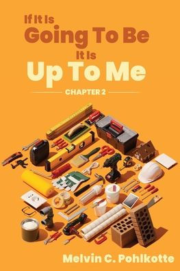 If It Is Going To Be, Up Me: Chapter 2