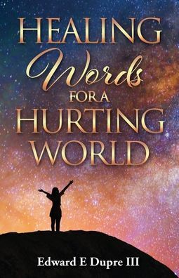 Healing Words For a Hurting World