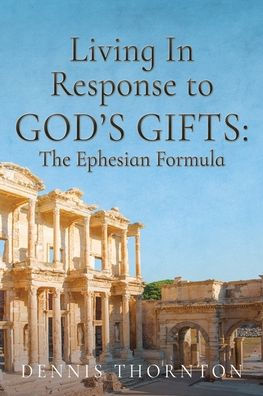 Living In Response to God's Gifts