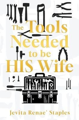 The Tools Needed to be HIS Wife