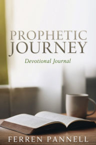 Free public domain audiobooks download Prophetic Journey: Devotional Journal (English literature) by Ferren Pannell 9798868516313 