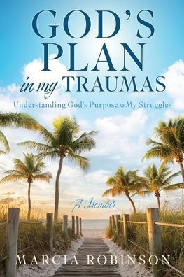 God's Plan My Traumas: Understanding Purpose Struggles