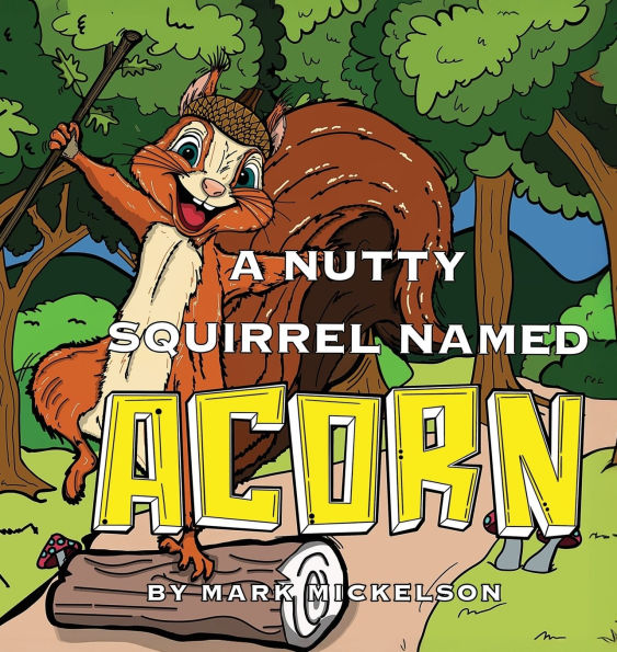 A Nutty Squirrel Named Acorn