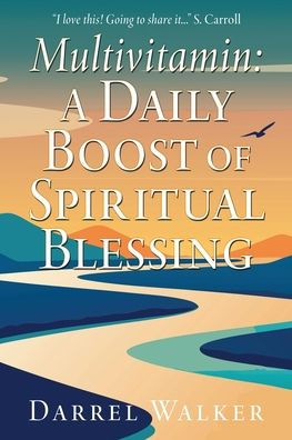 Multivitamin: A Daily Boost of Spiritual Blessing