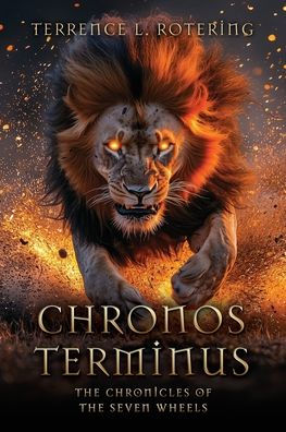 Chronos Terminus: the Chronicles of Seven Wheels