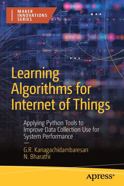 Learning Algorithms for Internet of Things: Applying Python Tools to Improve Data Collection Use System Performance