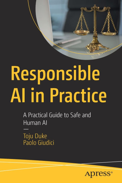 Responsible AI in Practice: A Practical Guide to Safe and Human AI