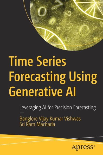 Time Series Forecasting Using Generative AI: Leveraging AI for Precision Forecasting