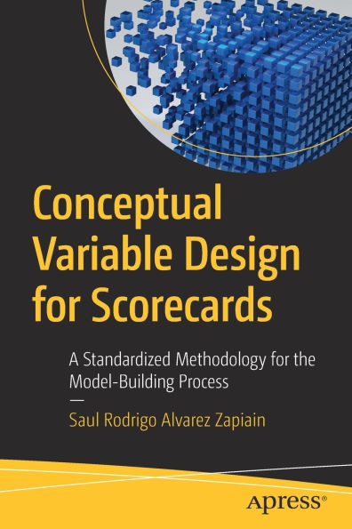 Conceptual Variable Design for Scorecards: A Standardized Methodology for the Model-Building Process