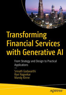 Transforming Financial Services with Generative AI: From Strategy and Design to Practical Applications