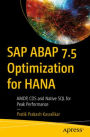 SAP ABAP 7.5 Optimization for HANA: AMDP, CDS and Native SQL for Peak Performance