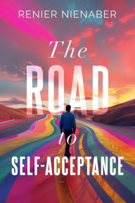 Title: The Road to Self-Acceptance, Author: Renier Nienaber