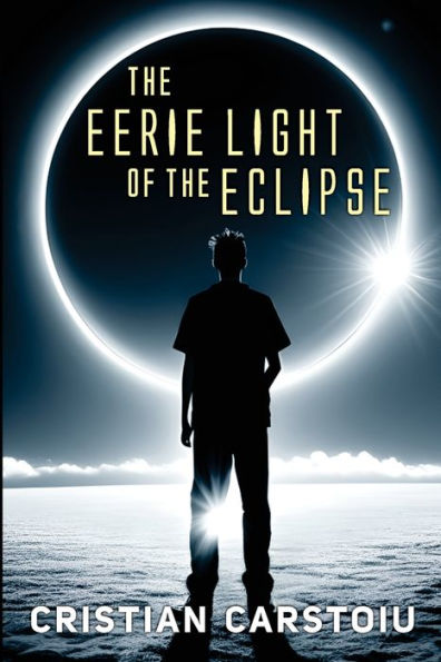 the Eerie Light of Eclipse