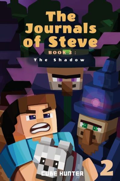The Journals of Steve Book 2: Shadow