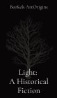 Light: A Historical Fiction