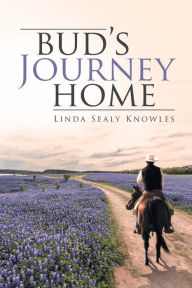 Title: Bud's Journey Home, Author: Linda Sealy Knowles