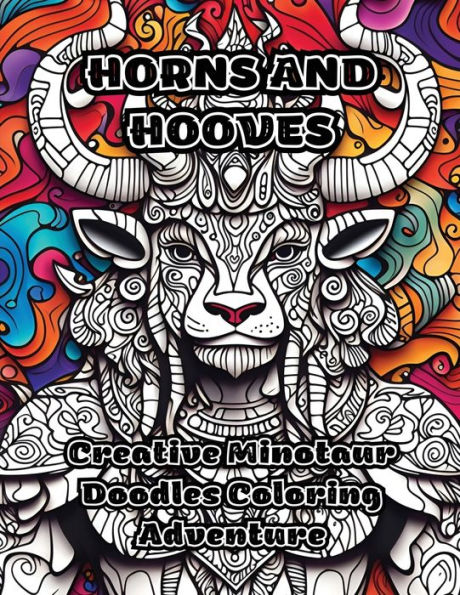 Horns and Hooves: Creative Minotaur Doodles Coloring Adventure