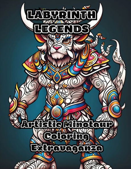 Labyrinth Legends: Artistic Minotaur Coloring Extravaganza