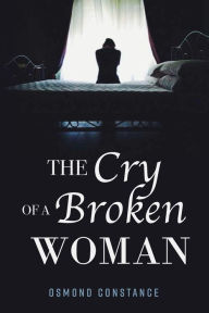 Free share ebooks download The Cry of a Broken Woman 9798868913990