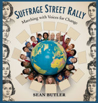 Title: Suffrage Street Rally: Marching with Voices for Change, Author: Sean Butler