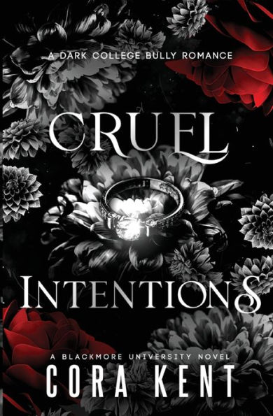 Cruel Intentions: A Dark College Bully Romance