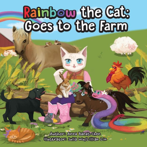 Rainbow the Cat: Goes to Farm