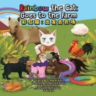 Title: ???:????? Rainbow the Cat: Goes to the Farm, Author: Anna Banas-Chen