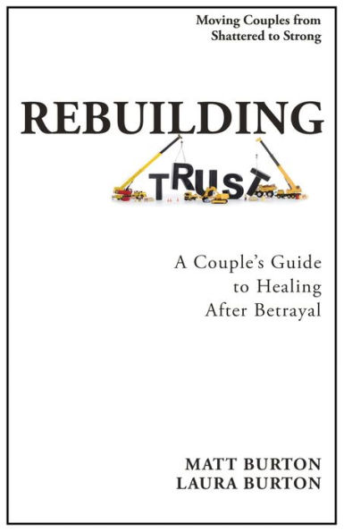 Rebuilding Trust: A Couple's Guide to Healing After Betrayal