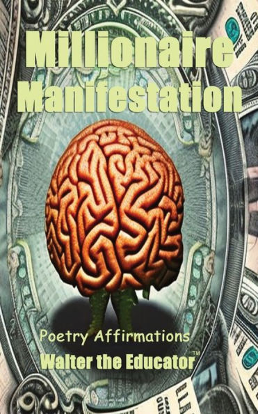 Millionaire Manifestation: Poetry Affirmations