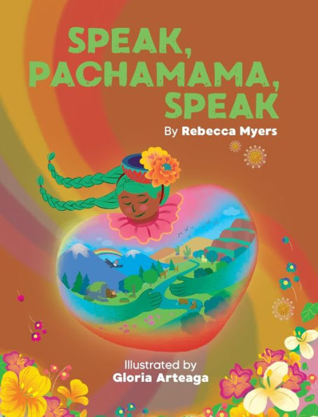 Speak, Pachamama, Speak