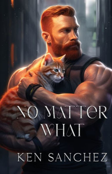 No Matter What: A Gay Best Friends to Lovers Story
