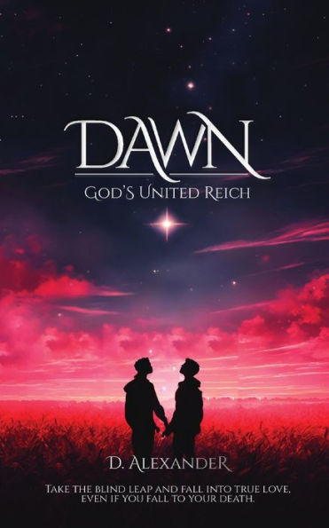 Dawn: God's United Reich