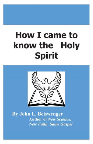 How I Came to Know the Holy Spirit