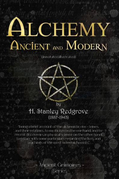 Alchemy Ancient and Modern: (annotated,illustrated)