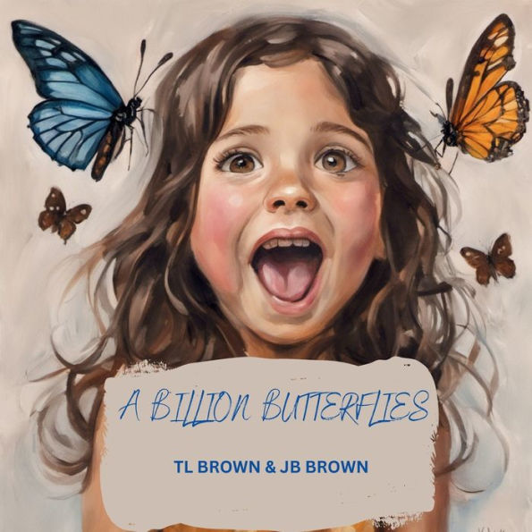 A Billion Butterflies