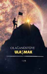 Title: Olaganüstüye Ulasmak, Author: I J N