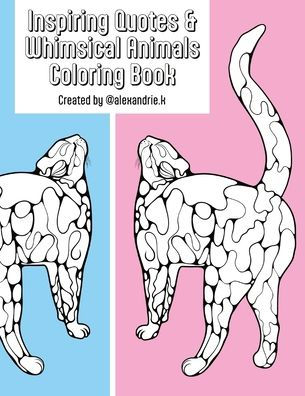 Inspiring Quotes & Whimsical Animals Coloring Book